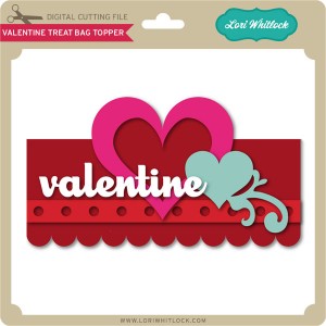 Download LW-Valentine-Treat-Bag-Topper - Lori Whitlock