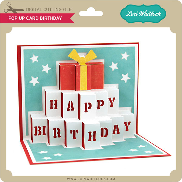 Lw Pop Up Card Birthday Lori Whitlock