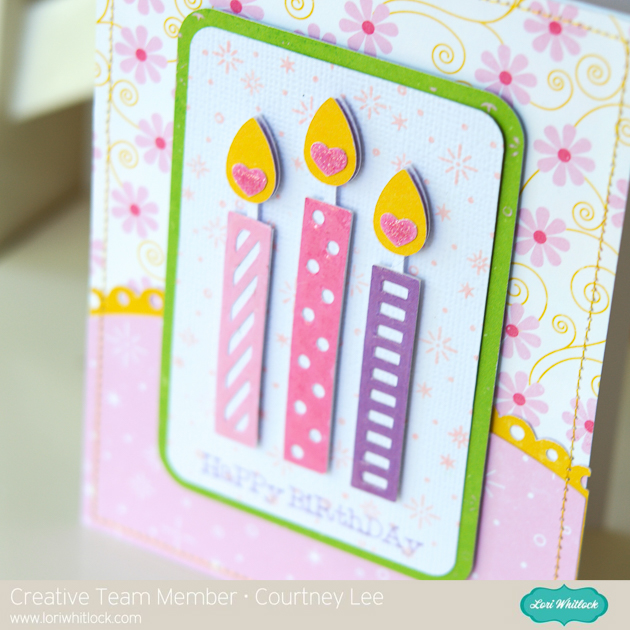 Birthday Candle Card Tutorial with Courtney – Lori Whitlock