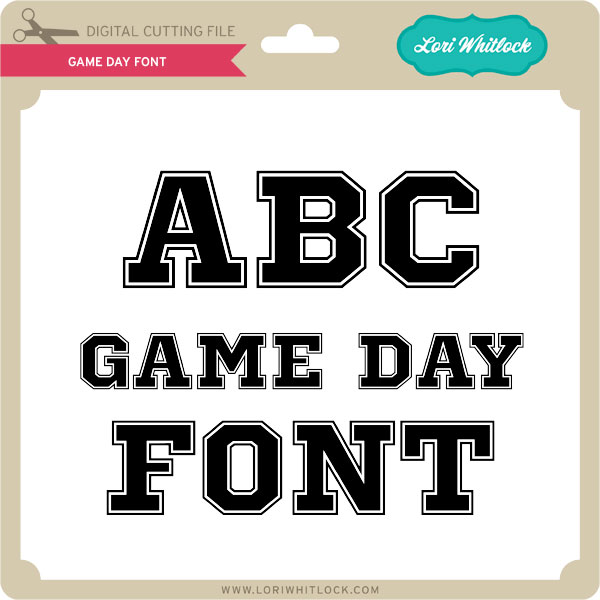 Lw Game Day Font Lori Whitlock