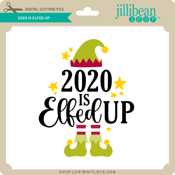 2020 is elfed up