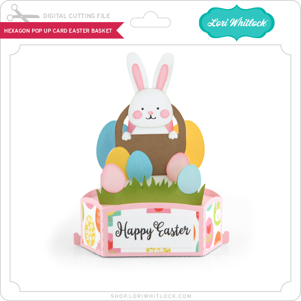 Lw Hexagon Pop Up Card Easter Basket Lori Whitlock